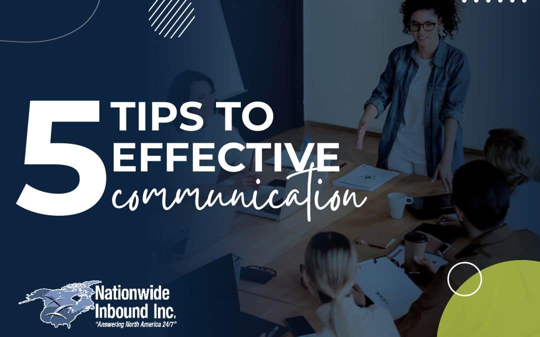 5 Tips to Effective Communication