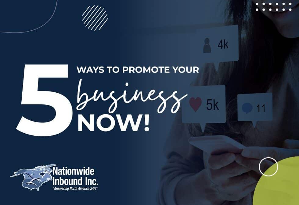 Five Ways to Promote Your Business Now
