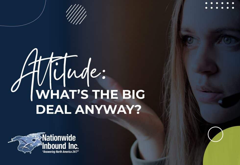 Attitude: What’s the Big Deal Anyway?