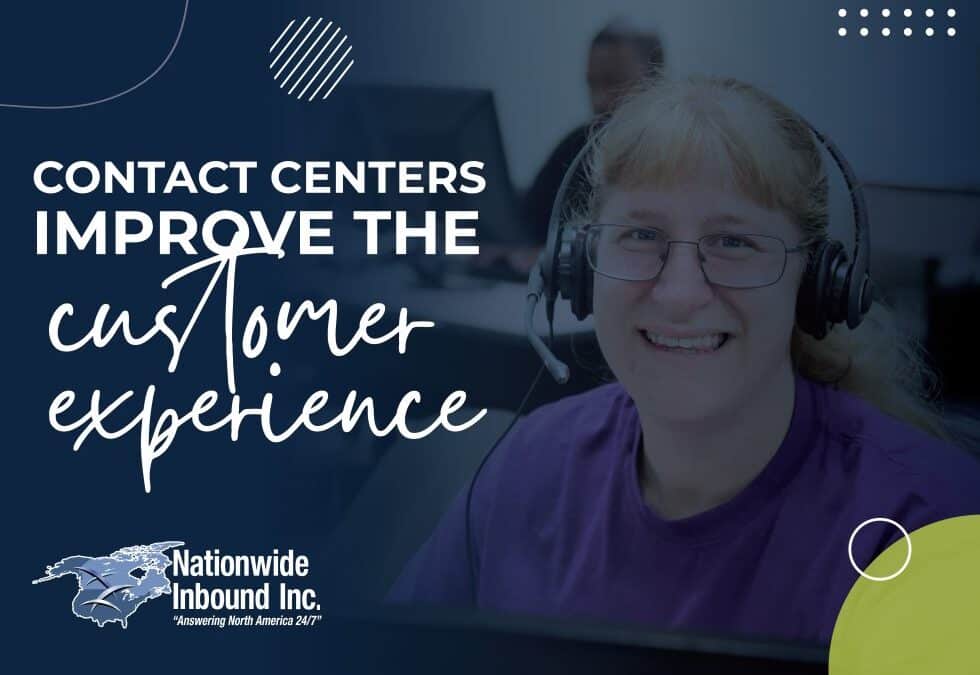 Contact Centers Improve the Customer Experience