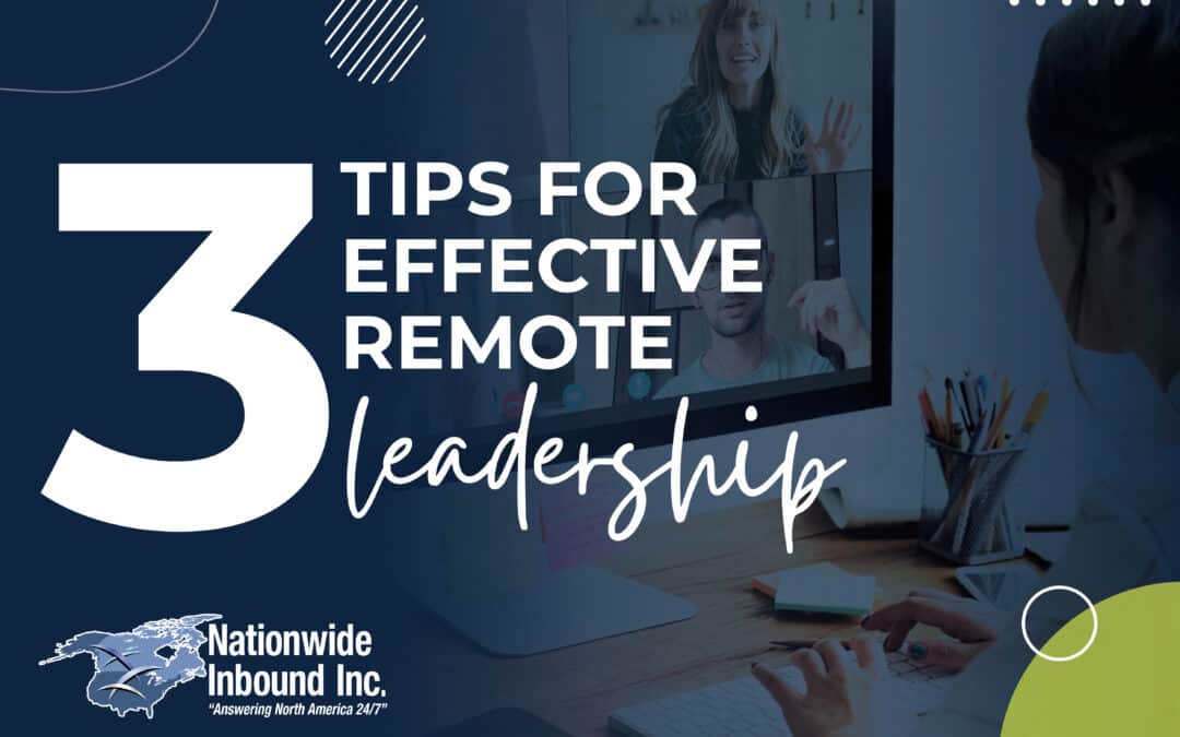 3 Tips for Effective Remote Leadership