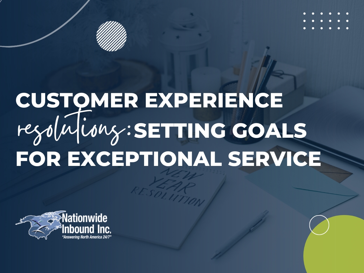 Customer Experience Resolutions: Setting Goals for Exceptional Service ...